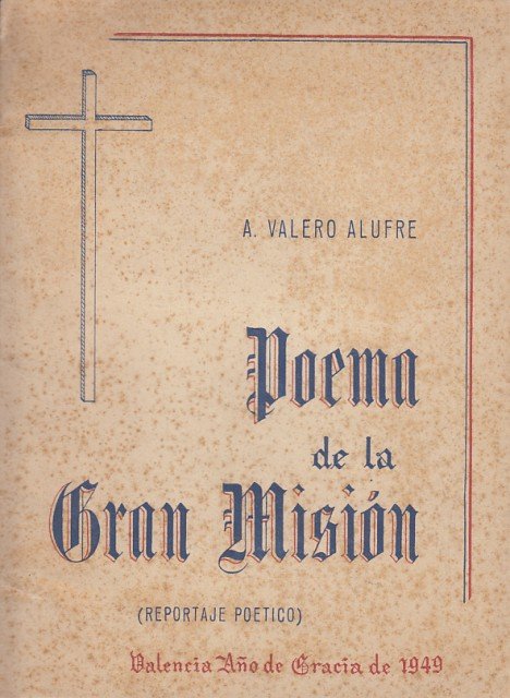 POEMA DE LA GRAN MISION (Reportaje poetico)