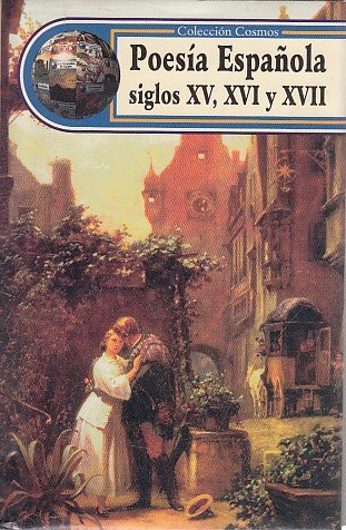 POESÍA ESPAÑOLA SIGLOS XV, XVI Y XVII