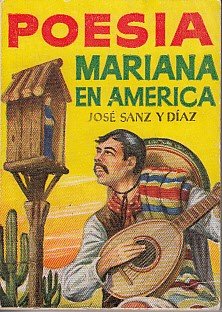 Poesía Mariana en América (Los poetas cantan a la virgen)