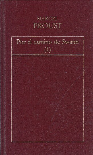 POR EL CAMINO DE SWANN I