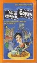 POR UN PUÑADO DE GOYAS