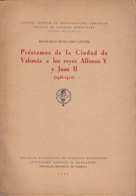 Préstamos de la Ciudad de Valencia a los Reyes Alfonso …