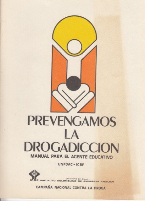 PREVENGAMOS LA DROGADICCIÓN (MANUEAL PARA EL AGENTE EDUCATIVO)