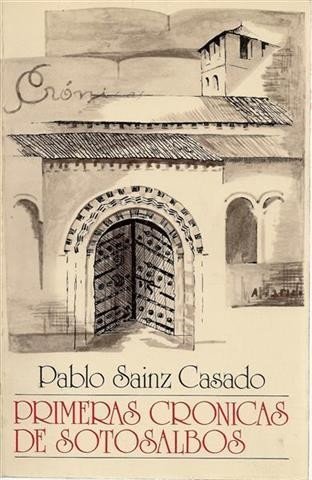 PRIMERAS CRÓNICAS DE SOTOSALBOS