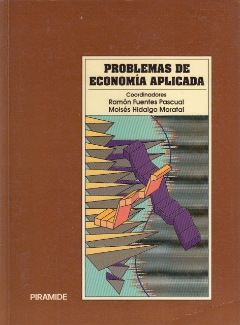 PROBLEMAS DE ECONOMÍA APLICADA