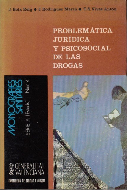 PROBLEMÁTICA JURÍDICA Y PSICOSOCIAL DE LAS DROGAS (Estudio psicosocial de …