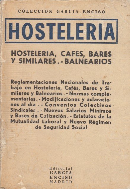 REGLAMENTACIONES NACIONALES DE TRABAJO EN HOSTELERIA, CAFES, BARES Y SIMILARES. …