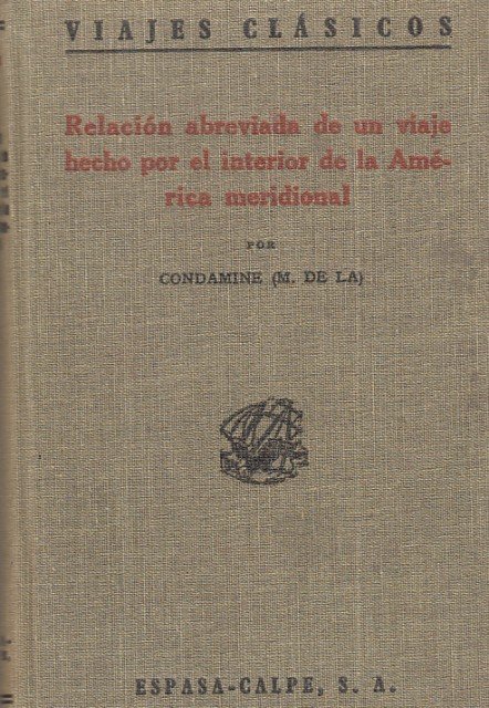 RELACIÓN ABREVIADA DE UN VIAJE HECHO POR EL INTERIOR DE …