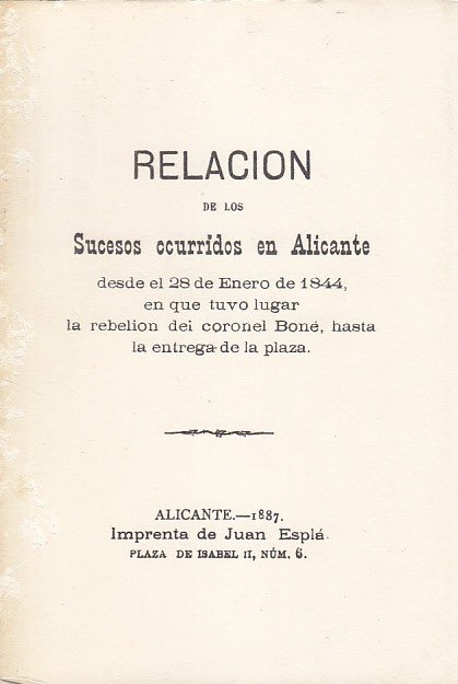 RELACIÓN DE LOS SUCESOS OCURRIDOS EN ALICANTE DESDE EL 28 … | Immagine principale