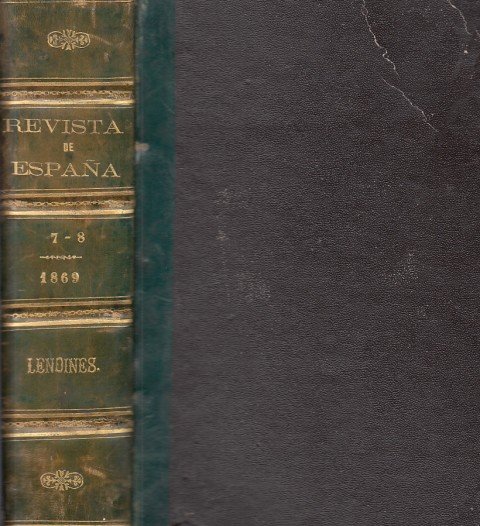 REVISTA DE ESPAÑA. SEGUNDO AÑO. TOMOS 7-8.