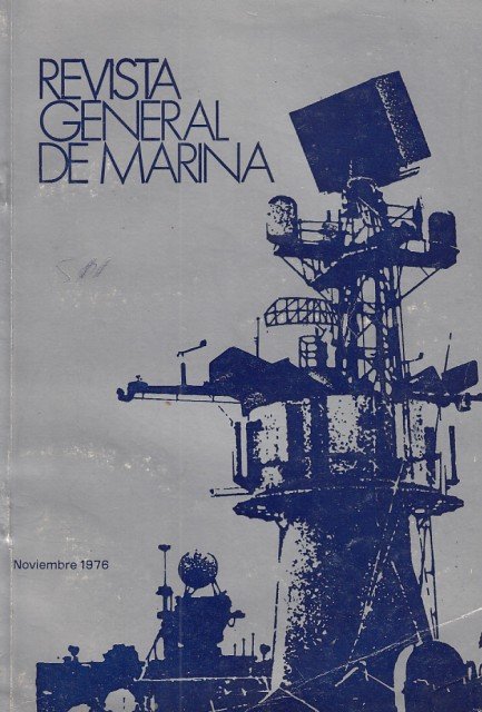 REVISTA GENERAL DE LA MARINA. TOMO 191. NOVIEMBRE 1976. VENDER …