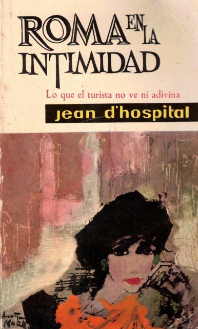 Roma en la intimidad (Lo que el turista no ve …