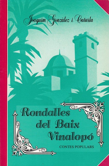 RONDALLES DEL BAIX VINALOPÓ. CONTES POPULARS | Immagine principale