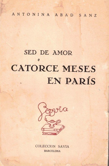 Sed de amor (O catorce meses en París)