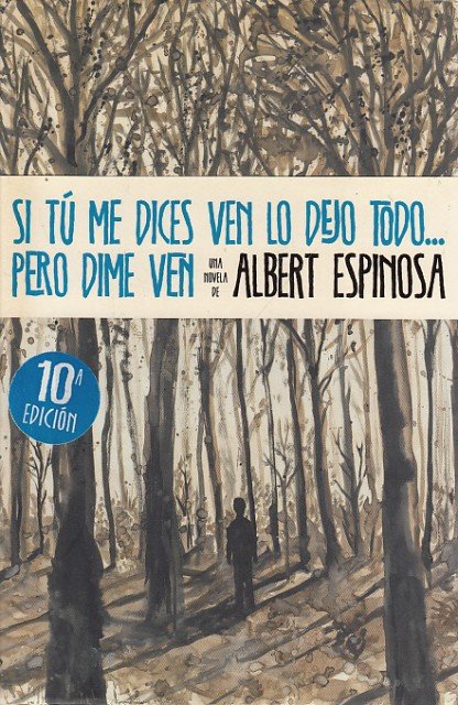 SI TÚ ME DICES VEN LO DEJO TODO.PERO DIME VEN