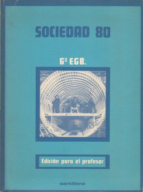 SOCIEDAD 80. 6º EGB. EDICIÓN PARA EL PROFESOR | Immagine principale