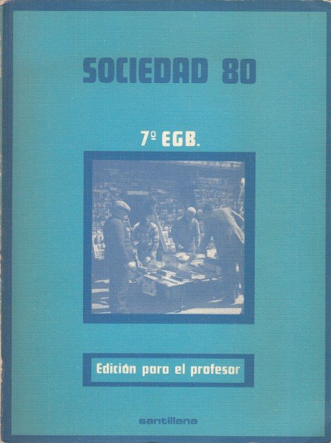 SOCIEDAD 80. 7º EGB. EDICIÓN PARA EL PROFESOR | Immagine principale