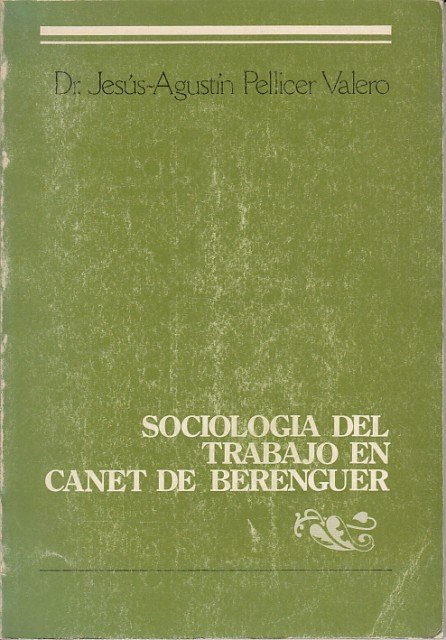 SOCIOLOGÍA DEL TRABAJO EN CANET DE BERENGUER