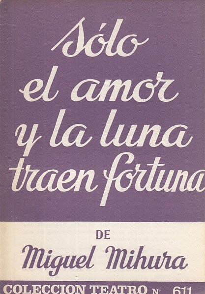 SÓLO EL AMOR Y LA LUNA TRAEN FORTUNA | Immagine principale
