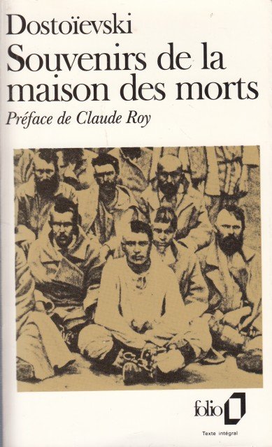 SOUVENIRS DE LA MAISON DES MORTS