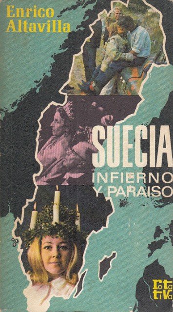 Suecia, infierno y paraiso