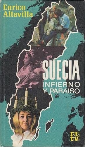 Suecia, infierno y paraiso