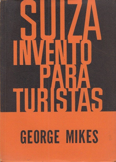 Suiza, invento para turistas