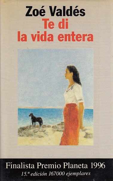 TE DI LA VIDA ENTERA