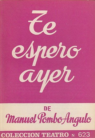 TE ESPERO AYER