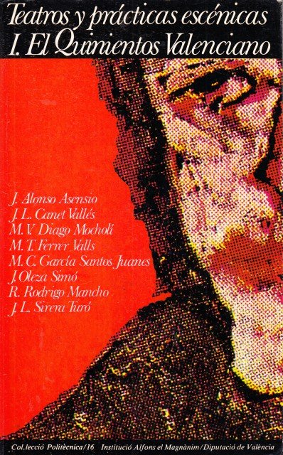 TEATROS Y PRACTICAS ESCENICAS. I EL QUINIENTOS VALENCIANO. | Immagine principale
