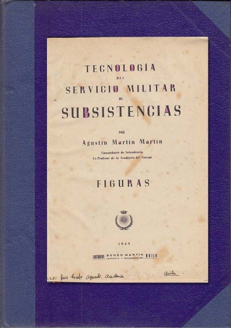 TECNOLOGÍA DEL SERVICIO MILITAR DE SUBSISTENCIAS. FIGURAS