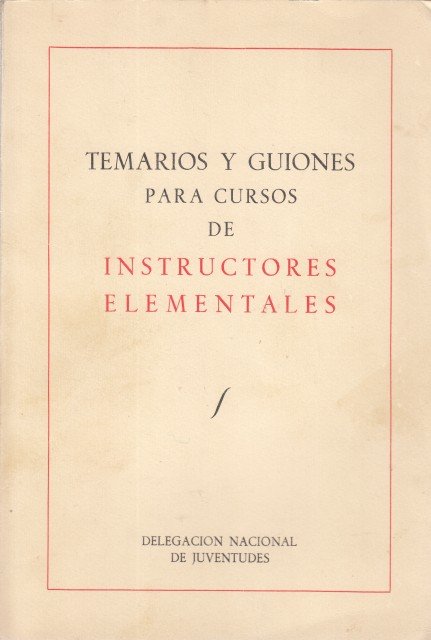 TEMARIOS Y GUIONES PARA CURSOS DE INSTRUCTORES ELEMENTALES EN REGIMEN … | Immagine principale