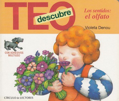 TEO DESCUBRE LOS SENTIDOS: EL OLFATO