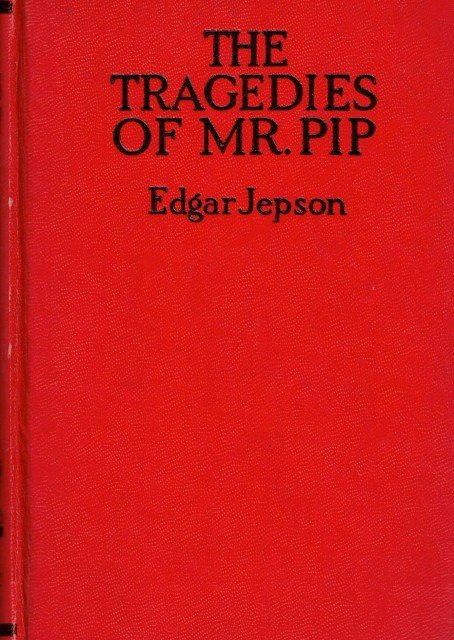 The tragedies of Mr. Pip