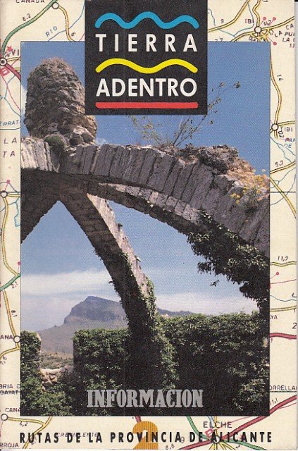 TIERRA ADENTRO. RUTA 2: CAMINOS DE LA MARIOLA