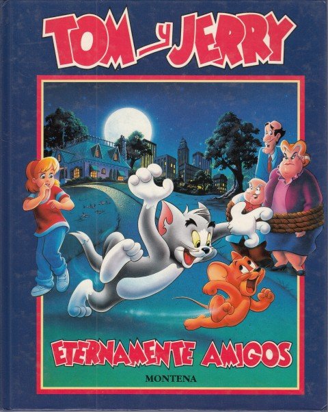 TOM Y JERRY. ETERNAMENTE AMIGOS