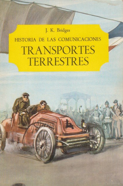 Transportes terrestres (Historia de las comunicaciones )