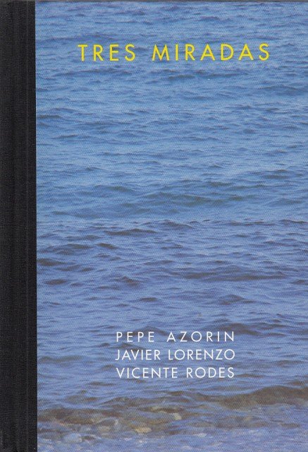TRES MIRADAS
