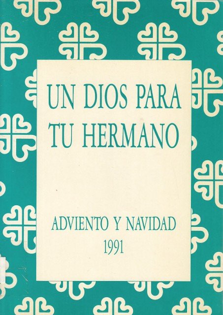 UN DIOS PARA TU HERMANO. ADVIENTO Y NAVIDAD 1991 | Immagine principale