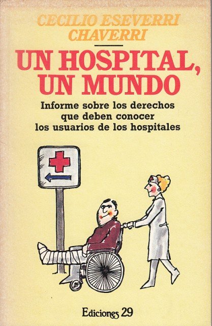 UN HOSPITAL, UN MUNDO. INFORME SOBRE LOS DERECHOS QUE DEBEN …