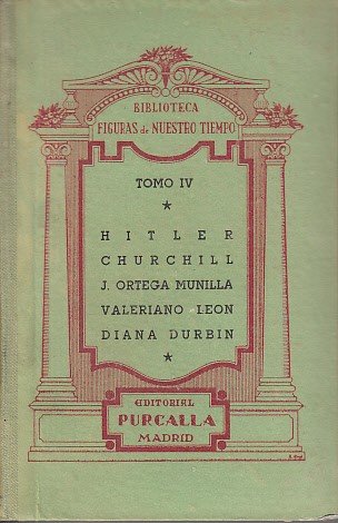 UN JEFE DE ESTADO: HITLER; UN POLÍTICO INGLÉS: CHURCHILL; UN …