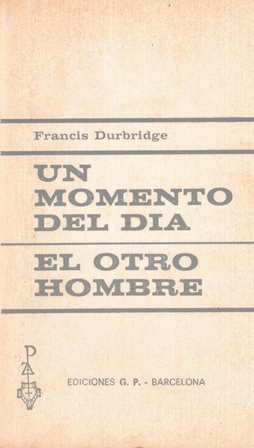 Un momento del dia; El otro hombre