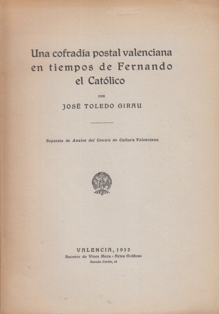 UNA COFRADÍA POSTAL VALENCIANA EN TIEMPOS DE FERNANDO EL CATÓLICO