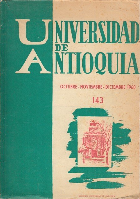 UNIVERSIDAD DE ANTIOQUIA Nº143. OCTUBRE-NOVIEMBRE-DICIEMBRE 1960 | Immagine principale