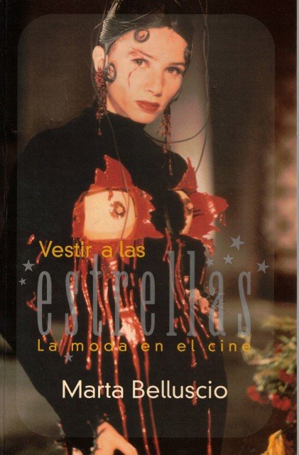 Vestir a las estrellas. La moda en el Cine