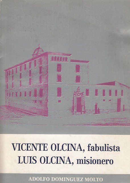 VICENTE OLCINA, FABULISTA, LUIS OLCINA MISIONERO | Immagine principale