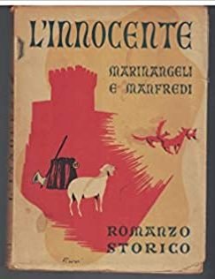 L'innocente. Romanzo Storico - Mariangeli e Manfredi