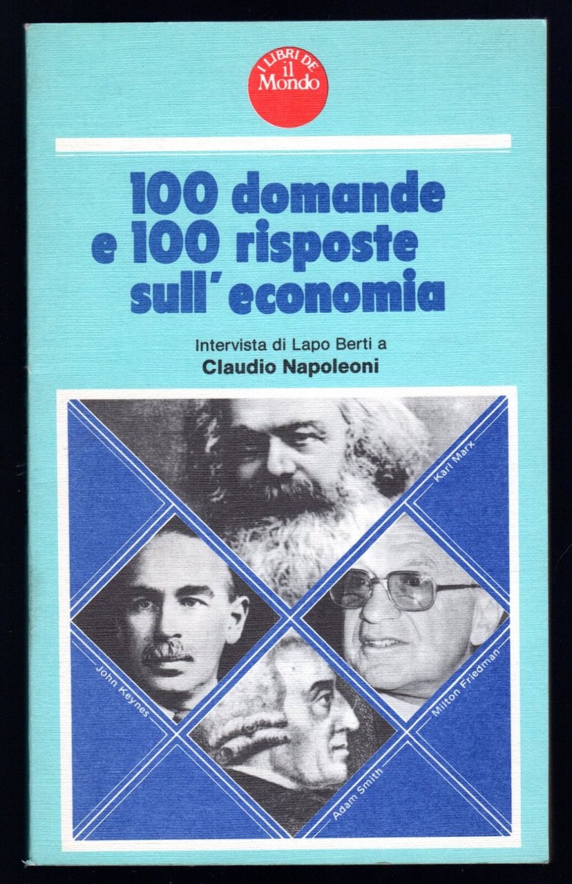 100 domande e 100 risposte sull'economia