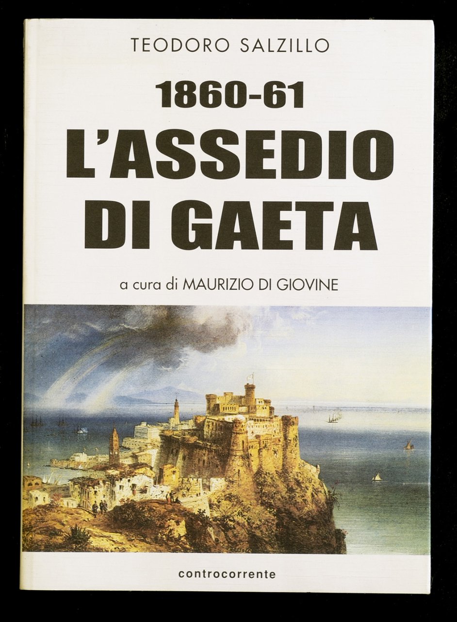 1860-61 L'assedio di Gaeta