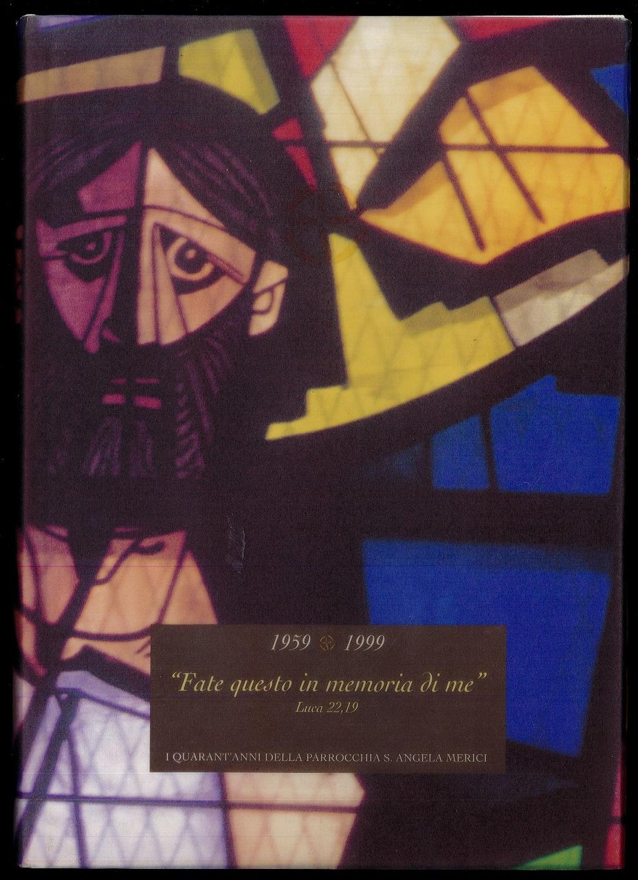 1959-1999 - I quarant'anni della Parrocchia S. Angela Merici | Immagine principale
